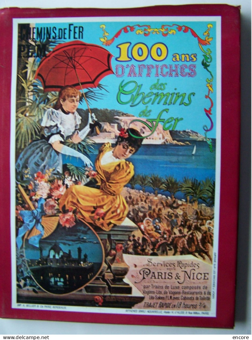 LES CHEMINS DE FER. "100ANS D'AFFICHES DES CHEMINS DE FER"  100_2620 & 100_2621MHDY - Railway & Tramway