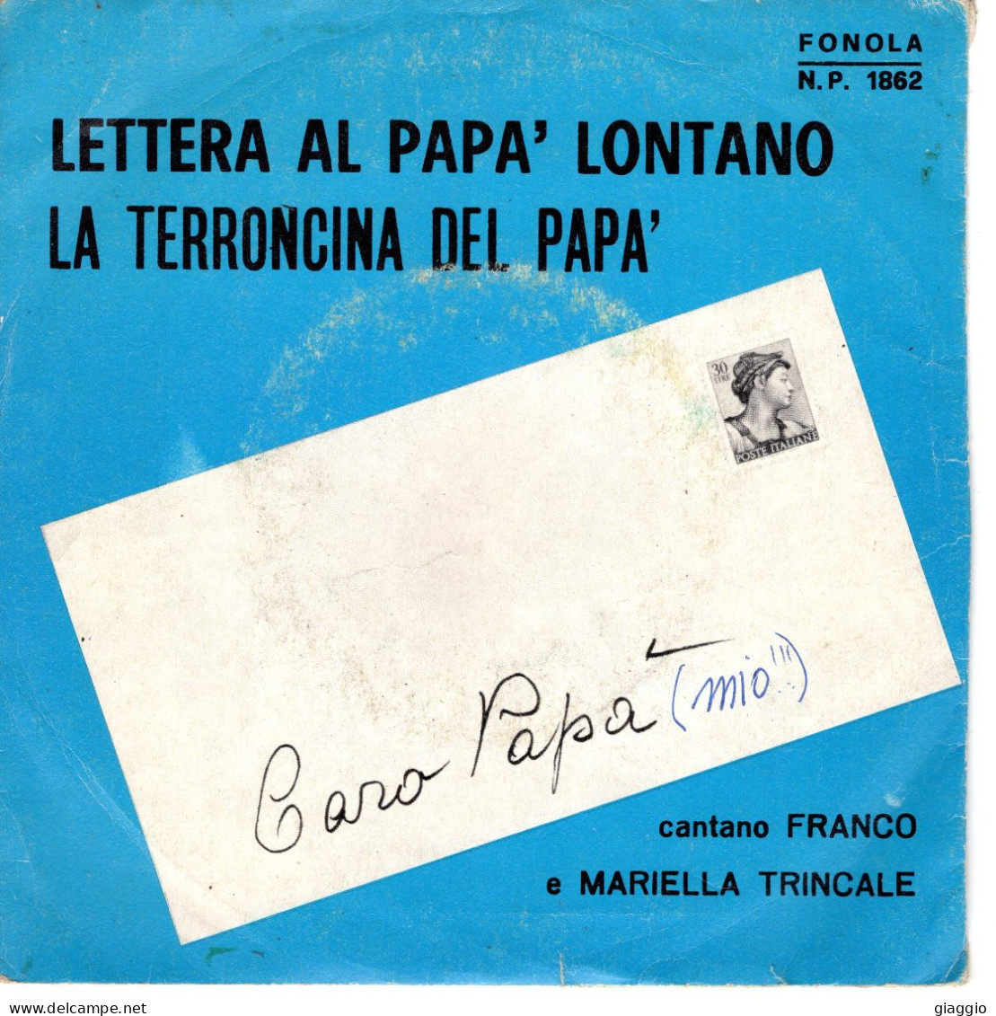 °°° 556) 45 GIRI - MARIELLA TRINCALE E ANTOMAR - LETTERA  AL PAPA LONTANO / LA TERRONCINA DEL PAPA °°° - Autres - Musique Italienne