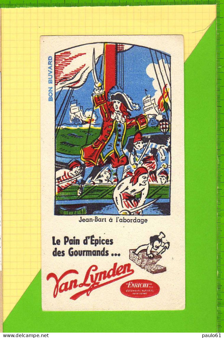 Buvard & Blotter Paper : Pain D'Epices Des Gourmands VAN LYNDEN JEAN BART A L'abordage - Pain D'épices