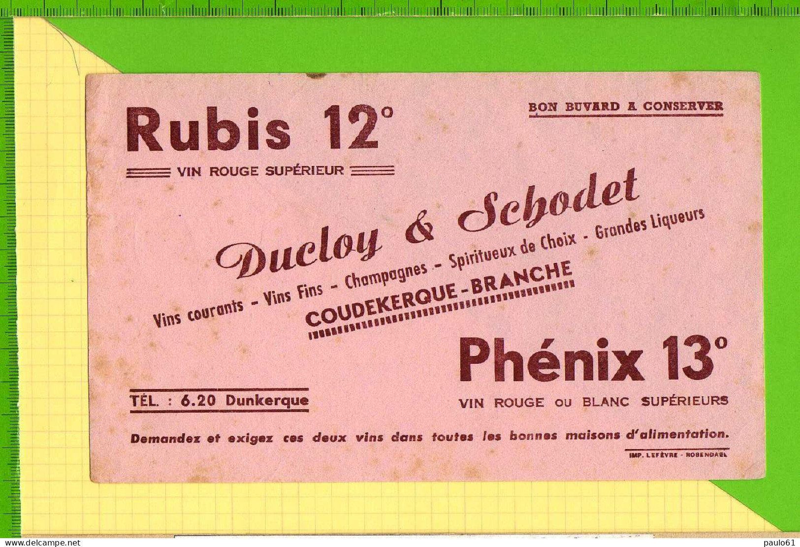 Buvard & Blotter Paper : RUBIS 12 PHENIX 13 ° DUCLOY SCHODET Coudekerque Branche - Licores & Cervezas