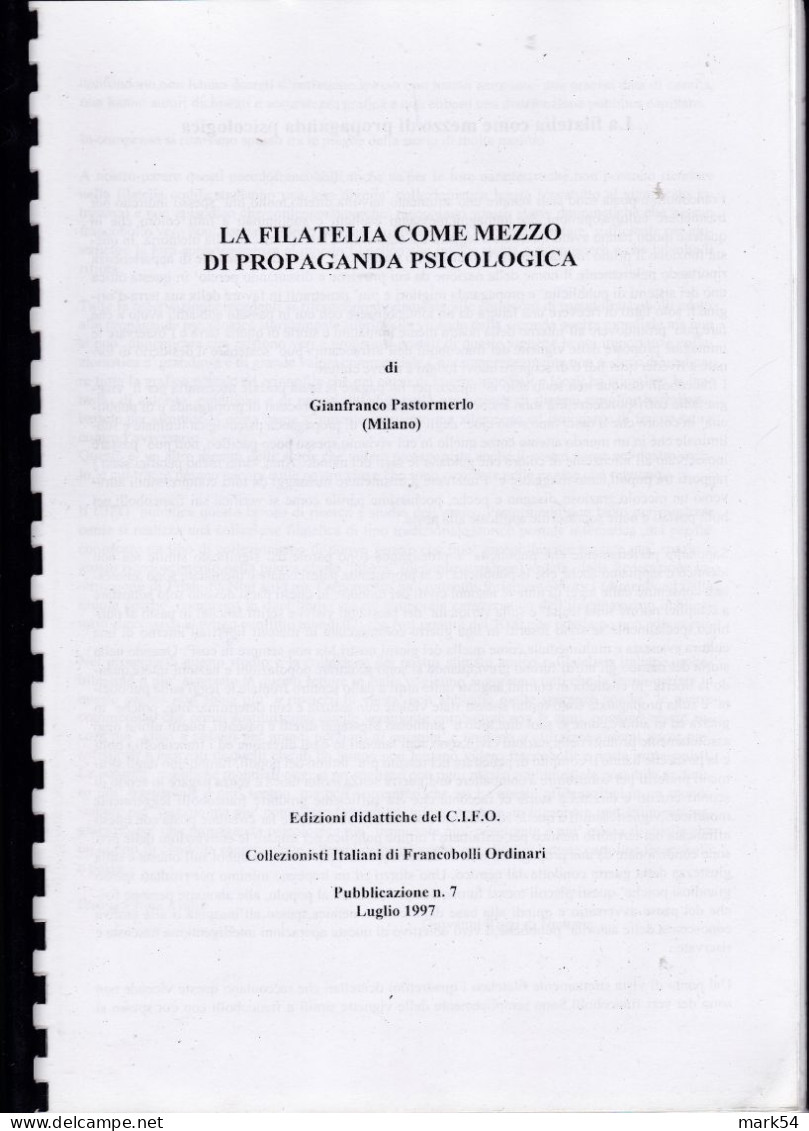 Edizioni C.I.F.O. La Filatelia Come Mezzo Di Propagamnda Psicologica Pubblicazione N. 7 - Autres & Non Classés