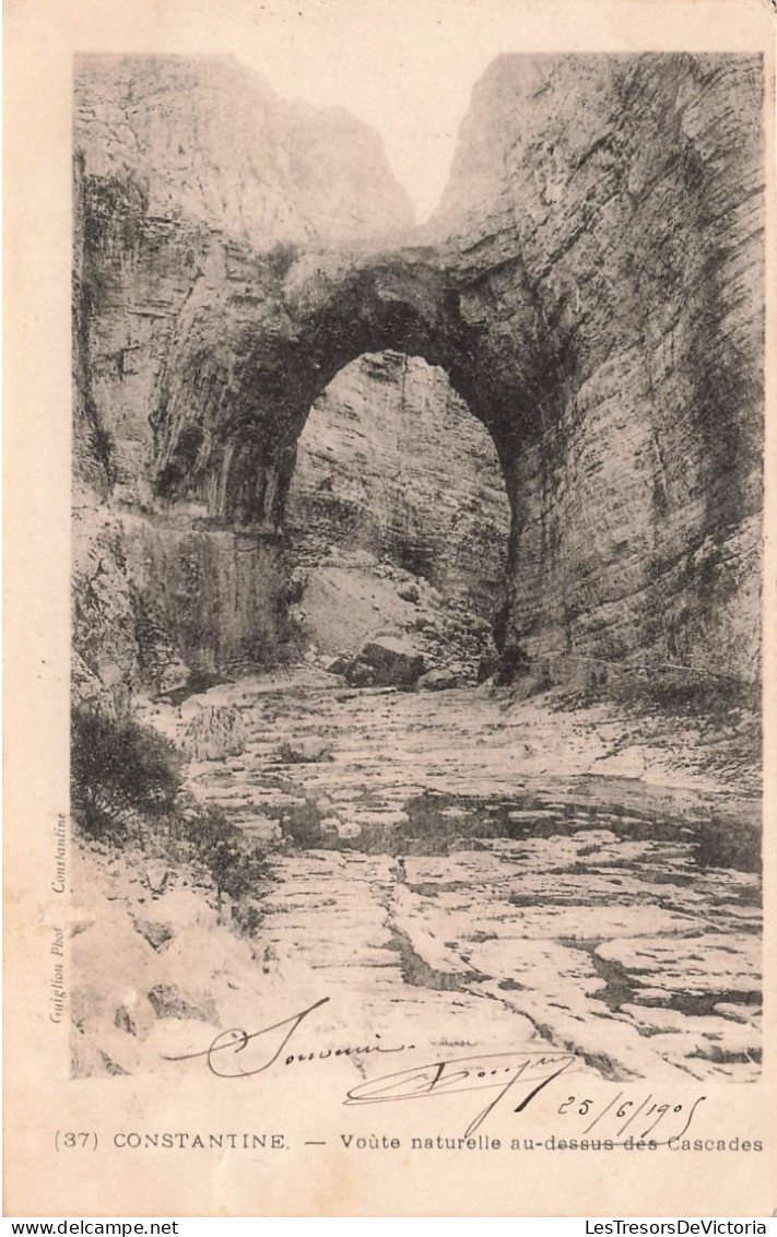 ALGERIE - Constantine - Voute Naturelle Au Dessus Des Cascades - Carte Postale Ancienne - Constantine