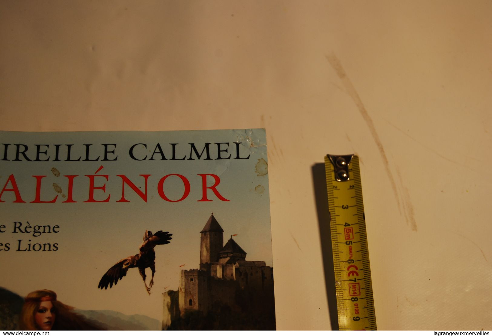 C314 Livre - Mireille Calmel - ALIENOR - Le Règne Des Lions - Roman - Adventure