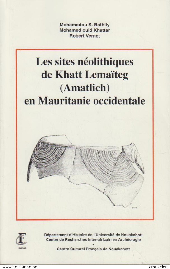 Coverbild Für Les Sites Ne'olithiques De Khatt Lemai¨teg (Amatlich) En Mauritanie Occidentale  Les Sites Ne - Alte Bücher