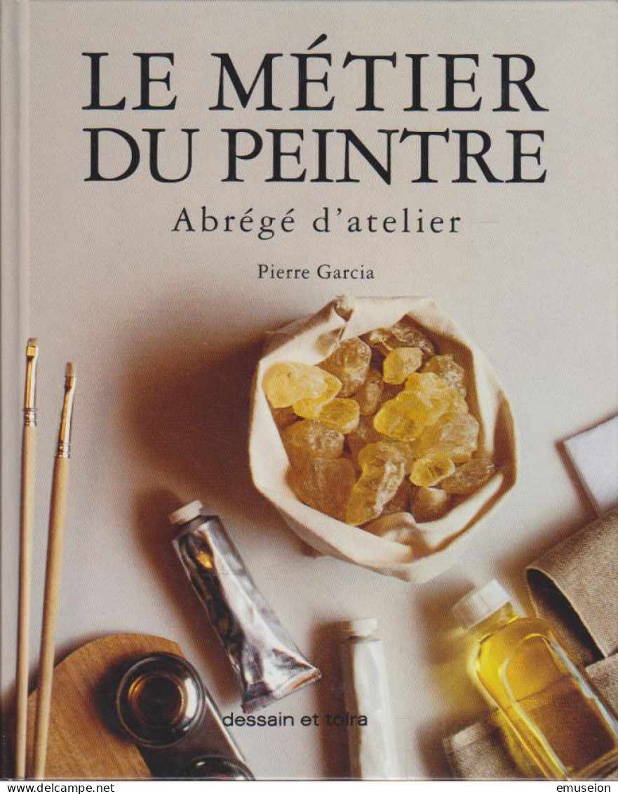 Le Métier Du Peintre: Abrégé D'atelier. - Oude Boeken
