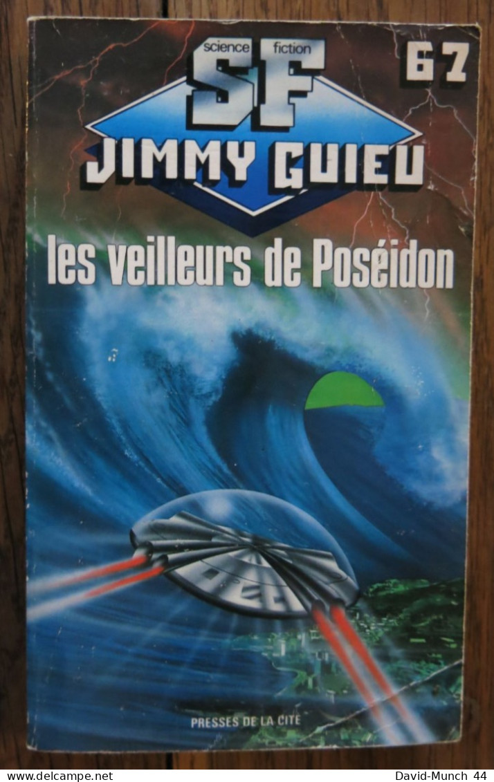 Les Veilleurs De Poséidon De Jimmy Guieu. Presses De La Cité, Collection Science-fiction Jimmy Guieu N° 67. 1988 - Presses De La Cité