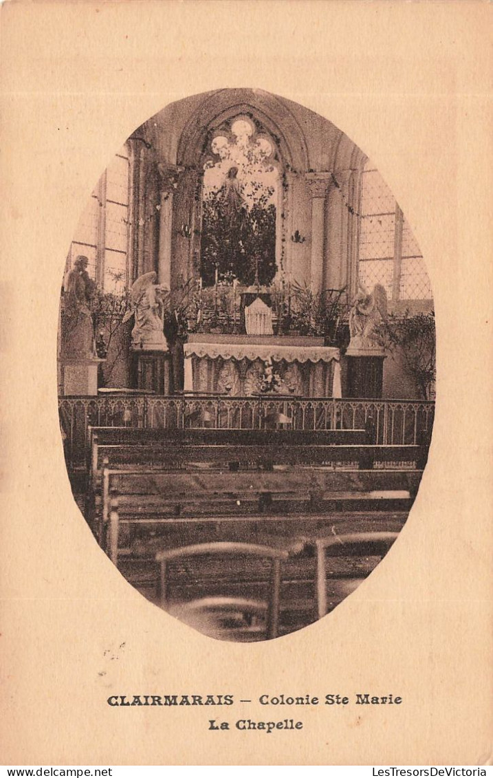 FRANCE - Clairmarais - Colonie Sainte Marie - La Chapelle - Carte Postale Ancienne - Saint Omer