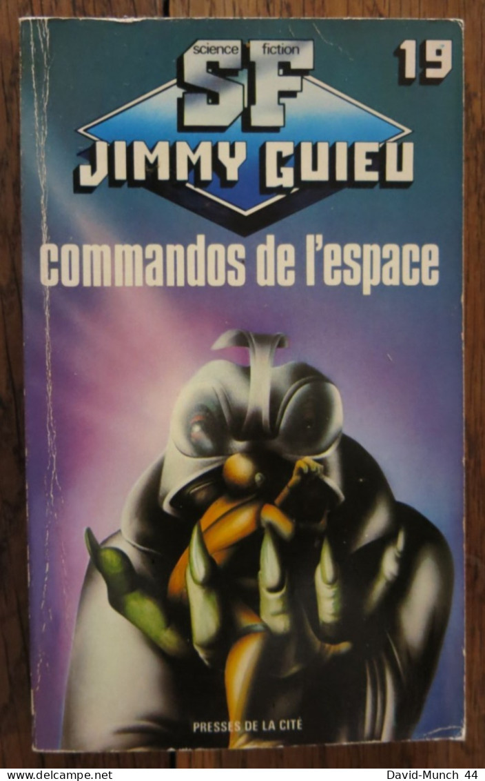 Commandos De L'espace De Jimmy Guieu. Presses De La Cité, Collection Science-fiction Jimmy Guieu N° 19. 1989 - Presses De La Cité