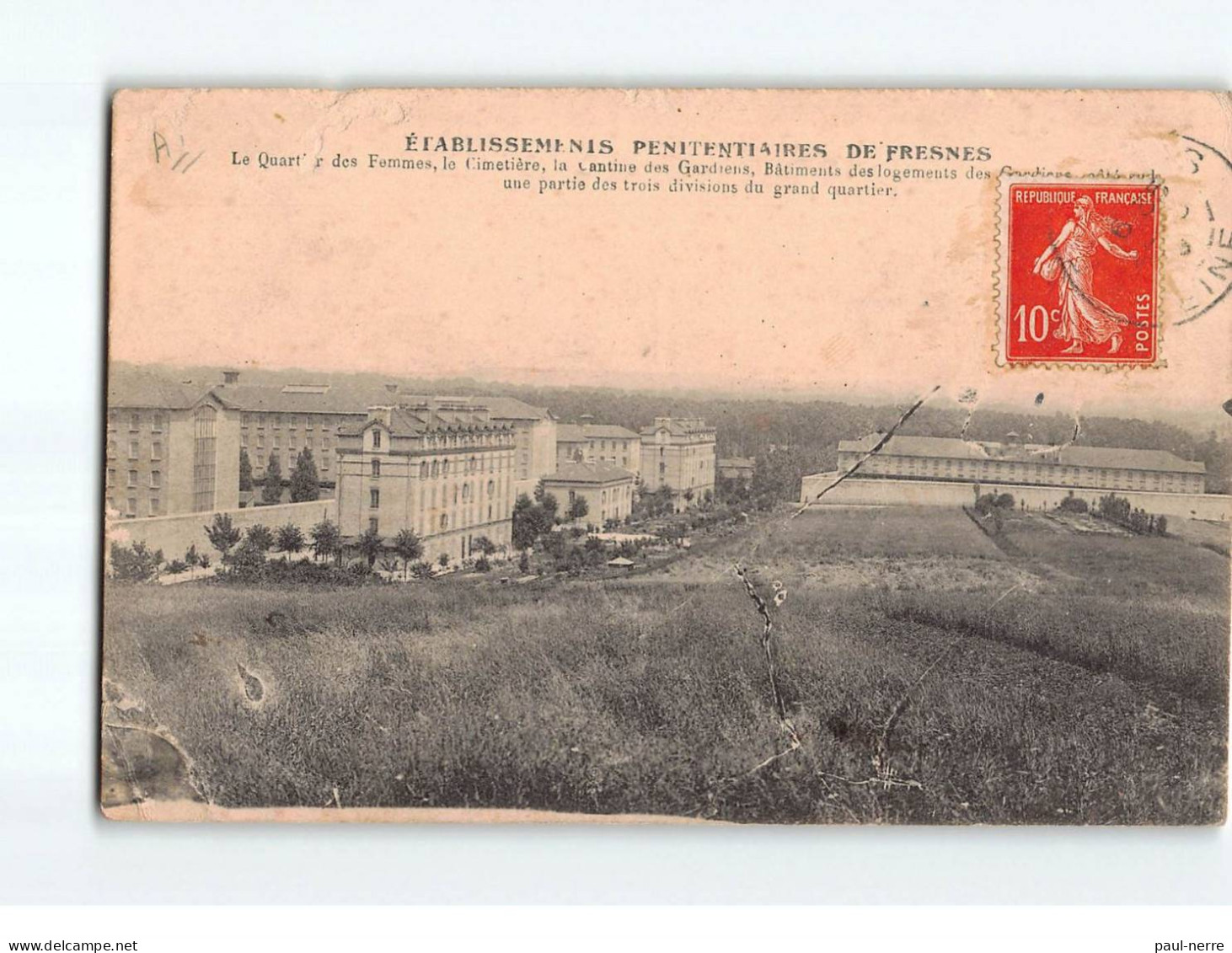 FRESNES : Etablissement Pénitentiaire, Le Quartier Des Femmes, Le Cimetière, La Cantine Des Gardiens Etc - état - Fresnes