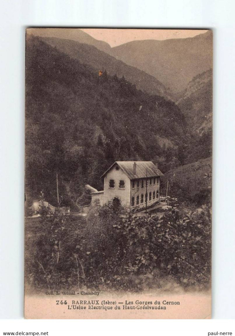 BARRAUX : Les Gorges Du Cernon, L'Usine Electrique Du Haut-Grésivaudan - Très Bon état - Barraux