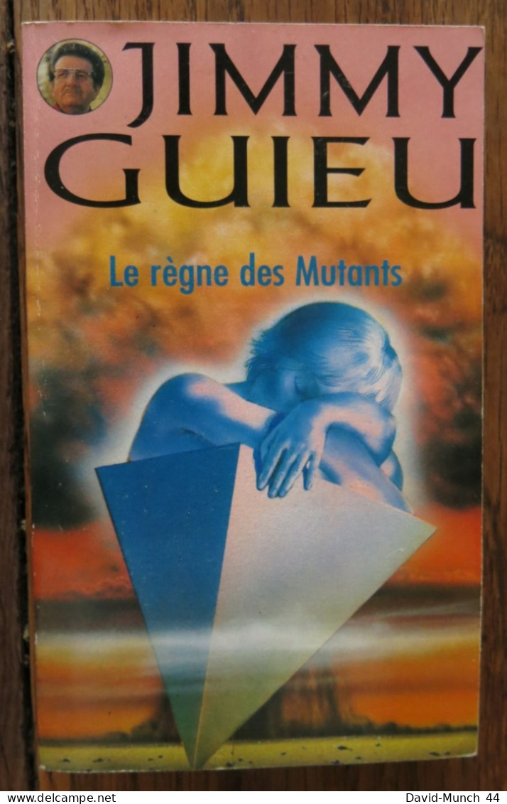 Le Règne Des Mutants De Jimmy Guieu. Paris, Vaugirard, Collection Science-fiction Jimmy Guieu N° 36. 1994 - Vaugirard