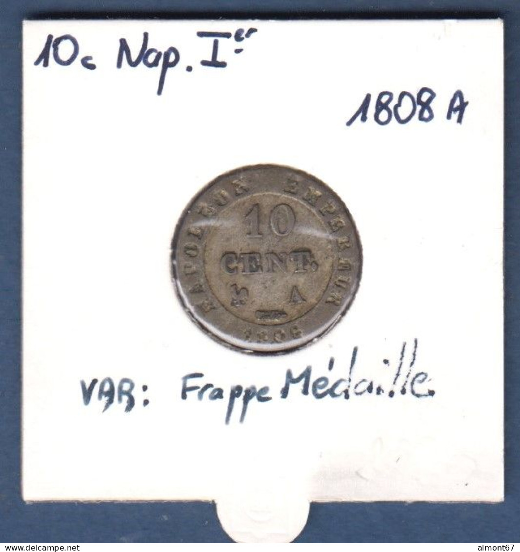 Napoléon Ier - 10 Cent 1808 A - Variété Frappe Médaille - 10 Centimes