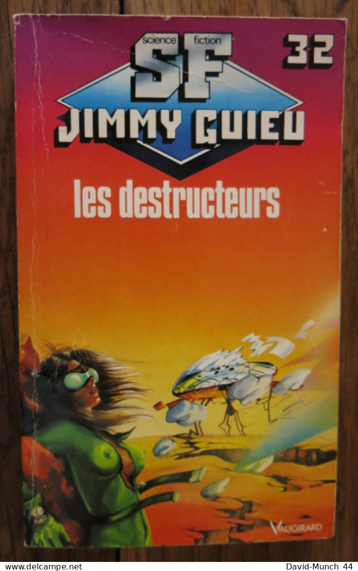 Les Destructeurs De Jimmy Guieu. Paris, Vaugirard, Collection Science-fiction Jimmy Guieu N° 32. 1993 - Vaugirard