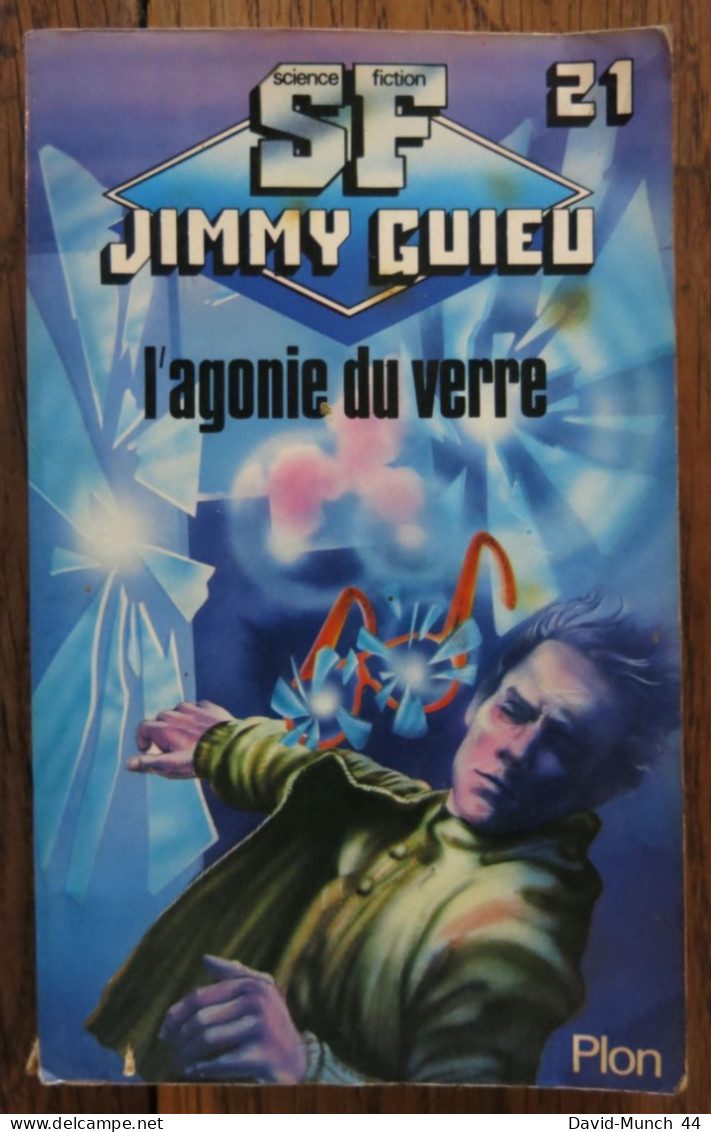 L'Agonie Du Verre De Jimmy Guieu. Plon, Collection Science-fiction Jimmy Guieu N° 21. 1982 - Plon