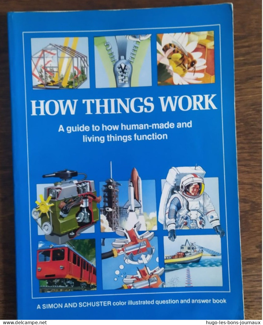 Livre En Anglais How Things Work ,a Guide To How Human-made And Living Things Function De Simon And Schuster_ - Wetenschappen