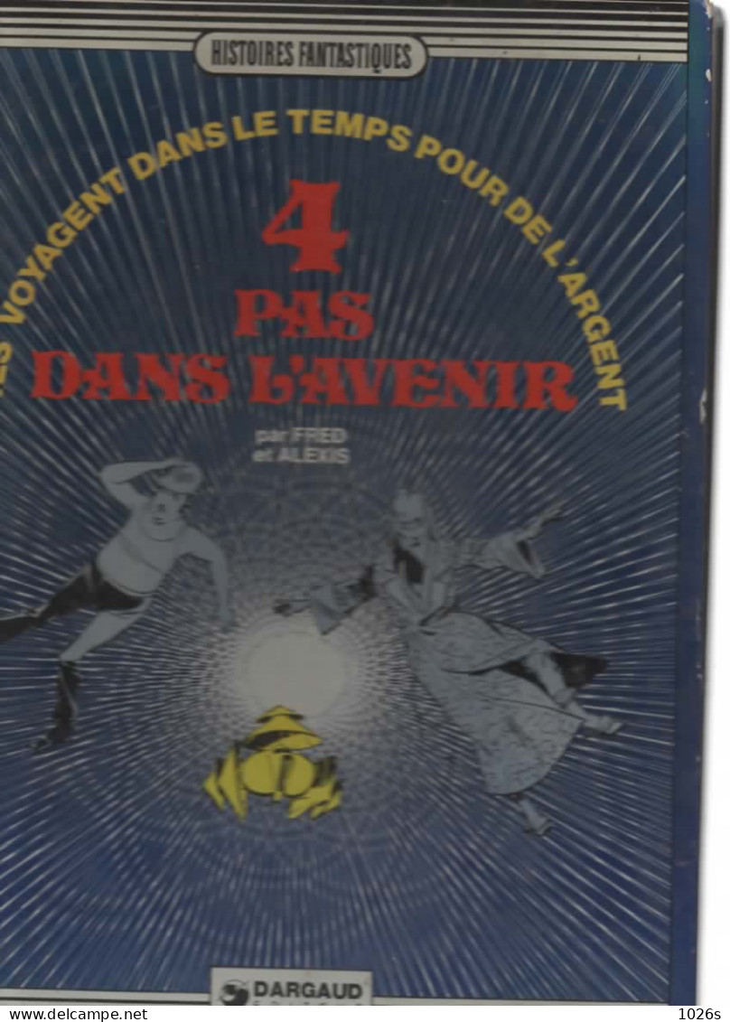 B.D.HISTOIRES FANTASTIQUE - 4 PAS DANS L'AVENIR - E.O.1975 - Tif Et Tondu