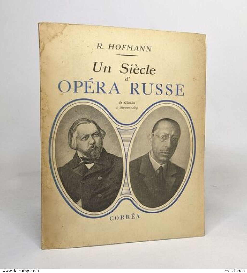 Un Siècle D'opéra Russe - Autores Franceses