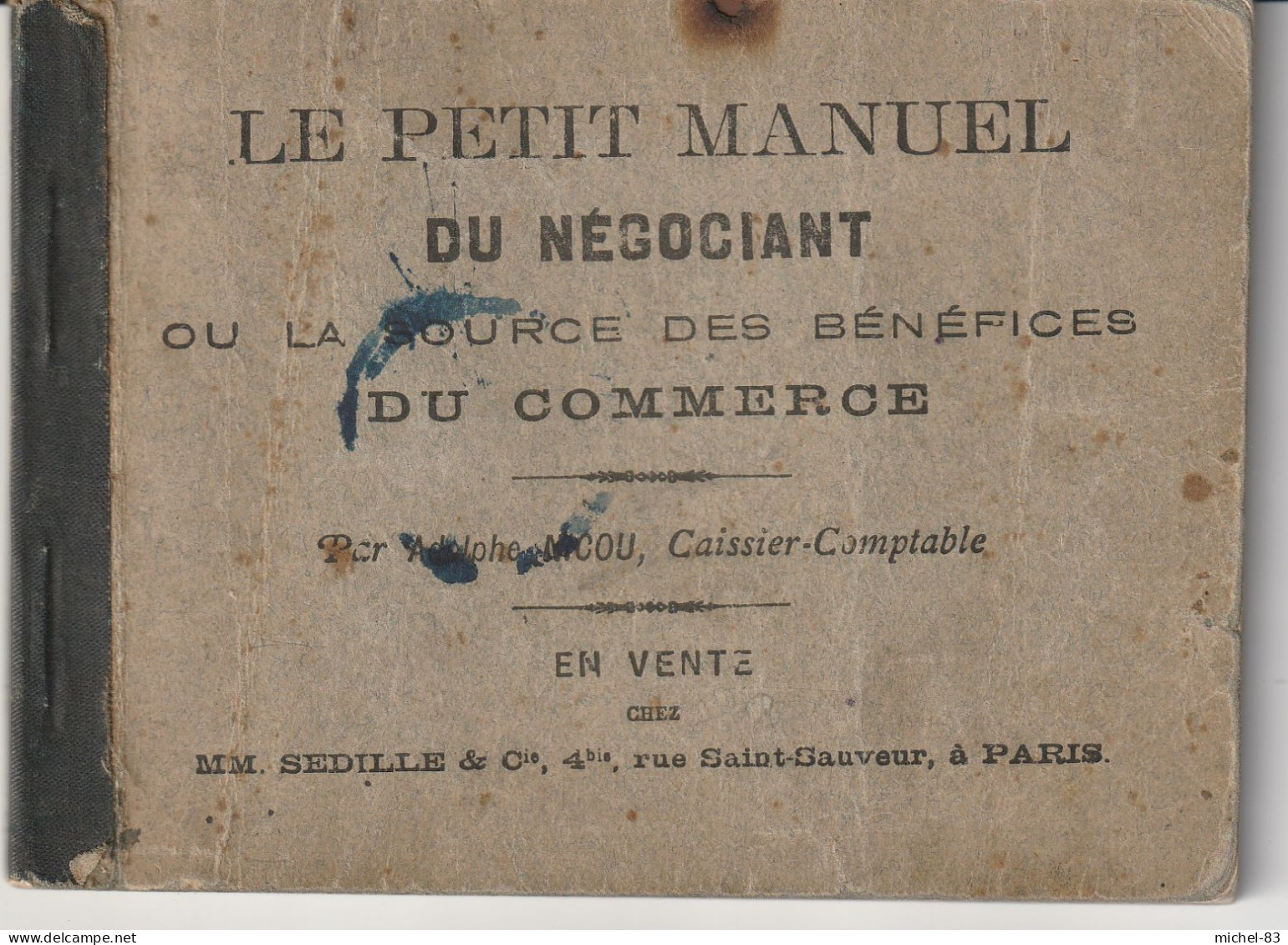 Petit Manuel Du Négociant - Contabilità/Gestione