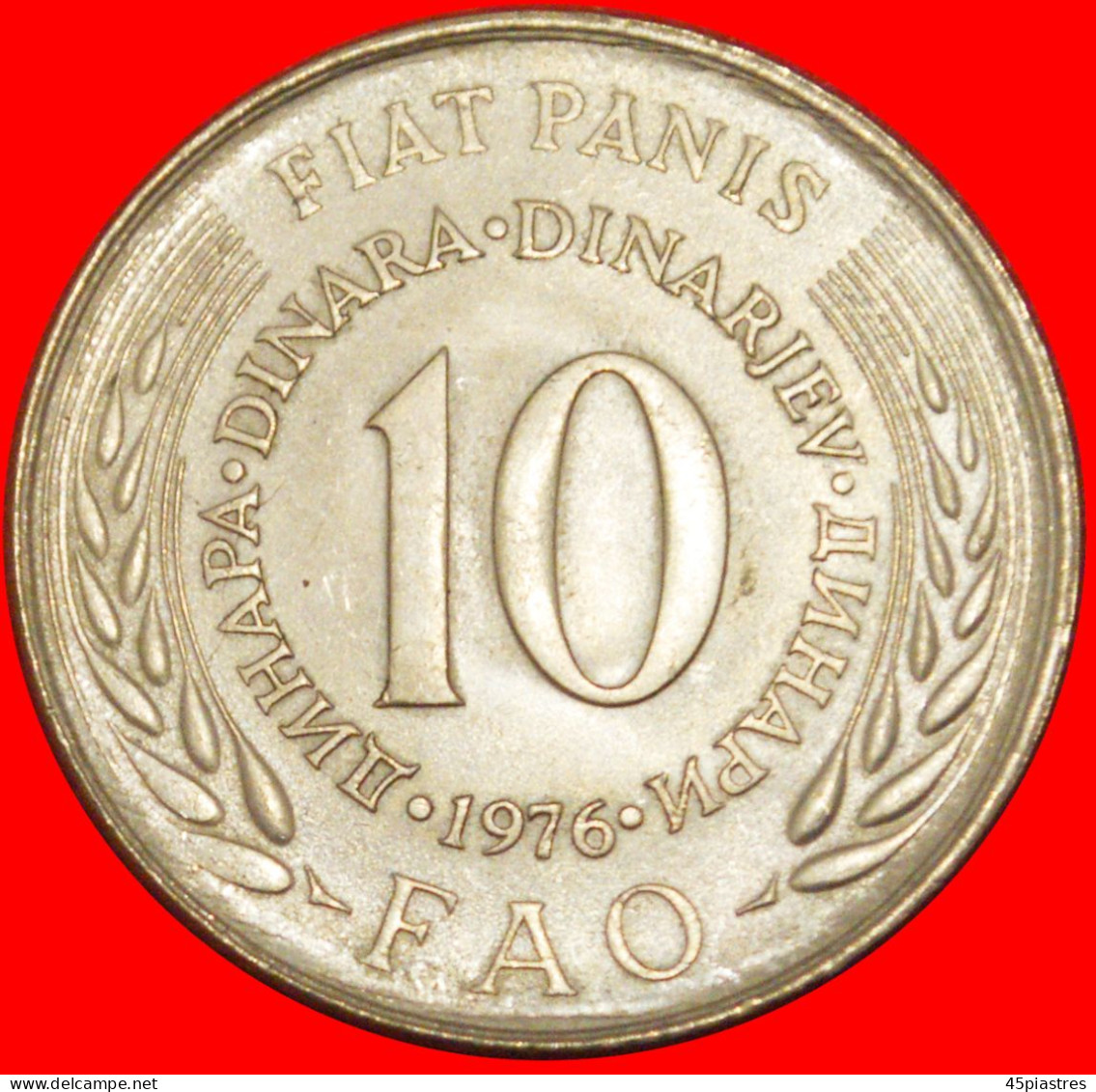 * COMMUNIST STAR FAO: YUGOSLAVIA  10 DINARS 1976 UNC! · LOW START ·  NO RESERVE! - Yougoslavie
