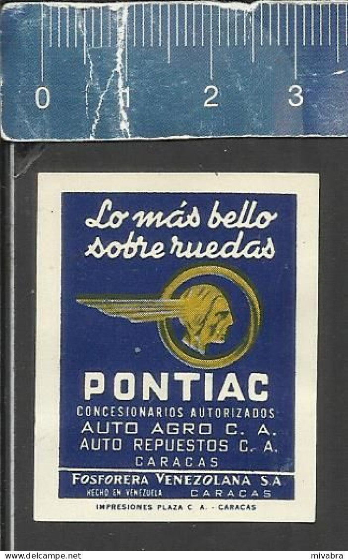 PONTIAC ( OTTAWA INDIAN CHIEF CAR BRAND LOGO)  CONCESSIONARY CARACAS   -  OLD VINTAGE MATCHBOX LABEL MADE IN VENEZUELA - Boites D'allumettes - Etiquettes