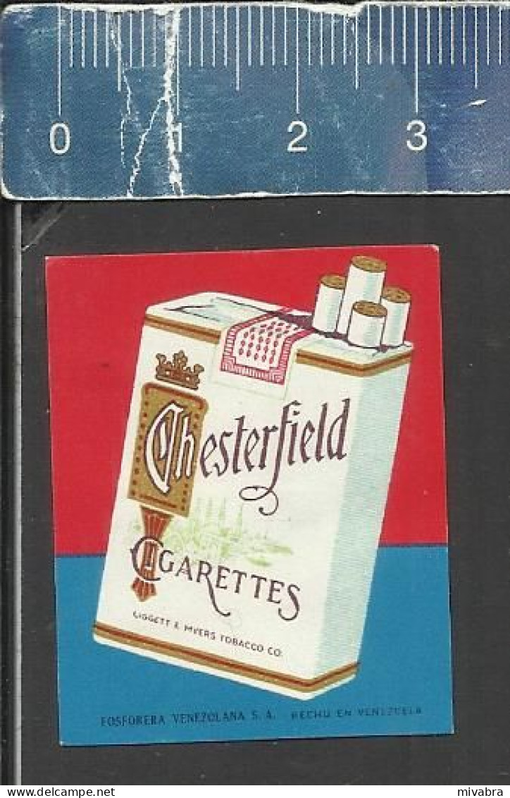 CHESTERFIELD CIGARETTES   -  OLD VINTAGE MATCHBOX LABEL MADE IN VENEZUELA - Boites D'allumettes - Etiquettes