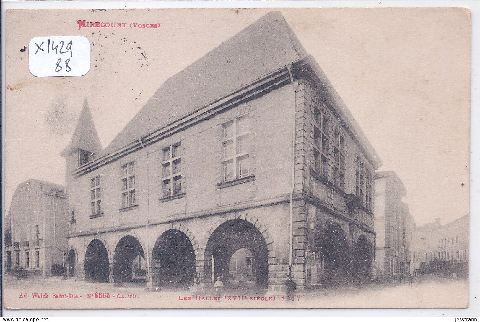 MIRECOURT- LES HALLES DATANT DE 1617 - Mirecourt