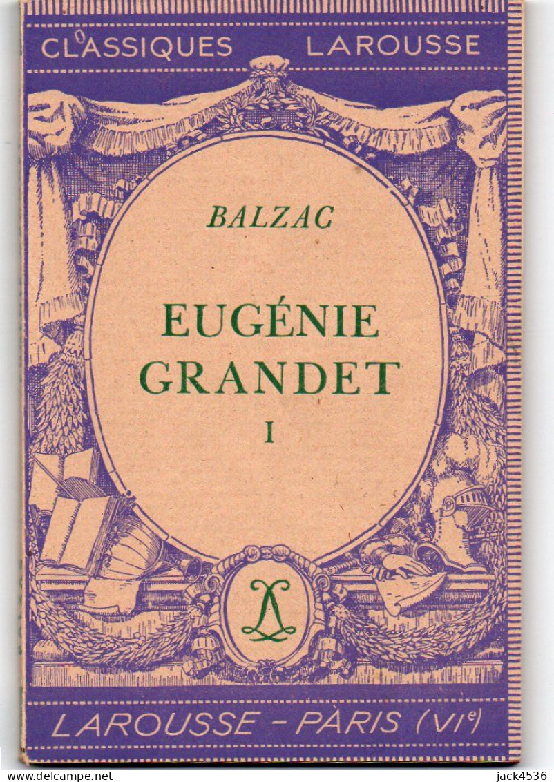 Les Classiques LAROUSSE - Editeur LAROUSSE - BALZAC - EUGENIE GRANDET  I - Non Classés