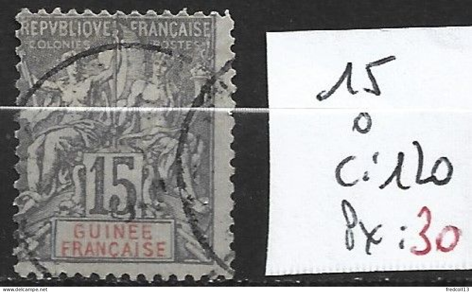 GUINEE FRANCAISE 15 Oblitéré Côte 120 € - Used Stamps