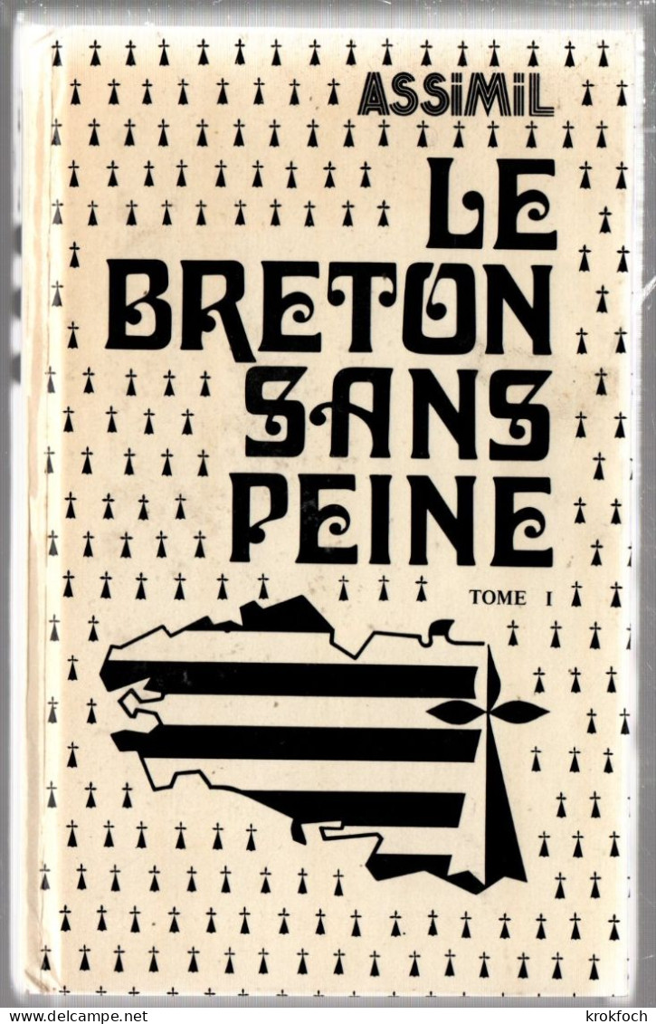 Assimil Breton - Le Breton Sans Peine - édit. 1979 - 350 P - Bretagne
