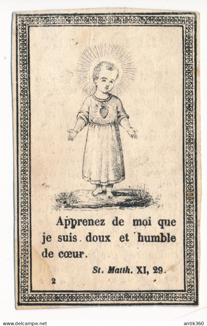 Image Pieuse Ancienne XIXe LA DOUCEUR Jésus Enfant Apprenez De Moi Que Je Suis Doux Et Humble De Coeur - Devotieprenten