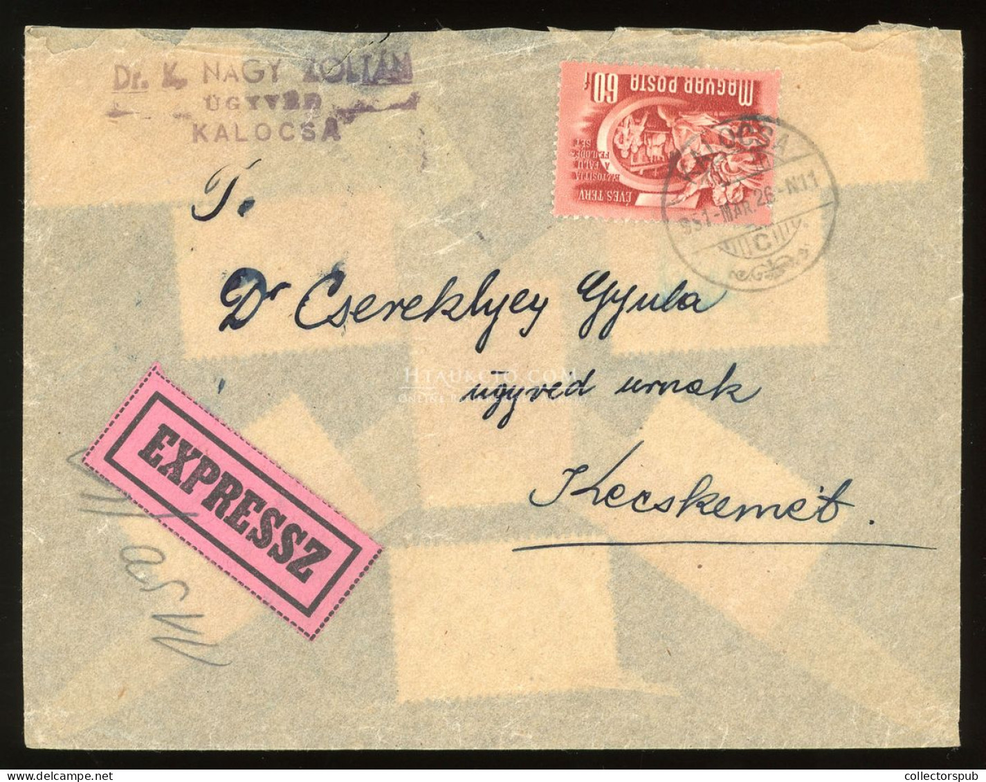 KALOCSA 1951. Expressz Levél Kecskemétre - Storia Postale