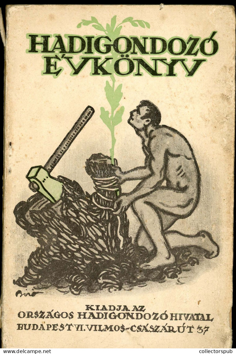 HADIGONDOZÓ ÉVKÖNYV 1919. 135l, Címplap : Bíró (!) Gazdag Grafikai Anyaggal, Ritka Kiadvány, Kicsit Megviselt Papír Borí - Old Books