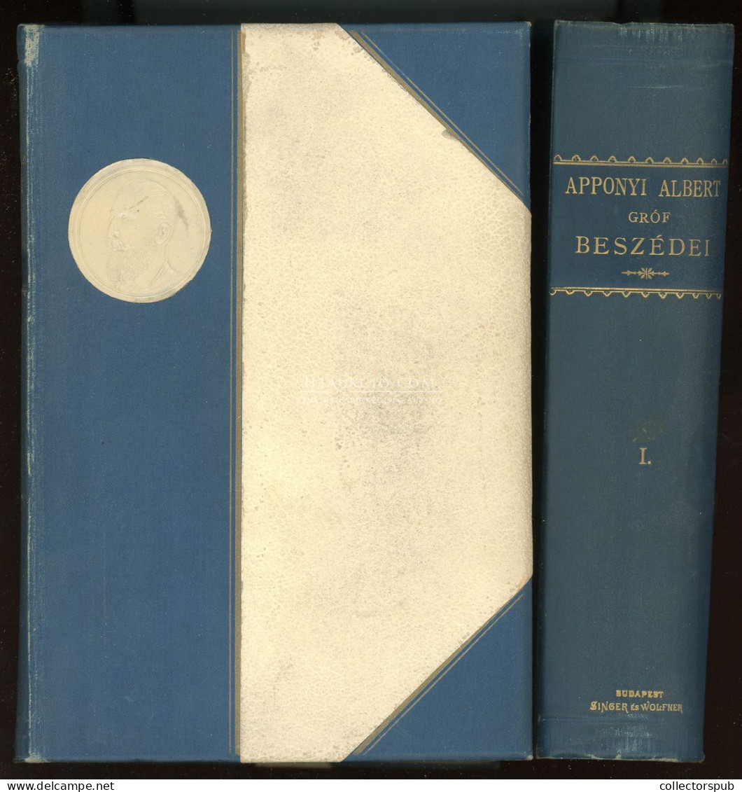 APPONYI Albert Gróf: Beszédei. 1-2. Kötet. 2. Kiad. Bp. 1897. 738 L. 1 Sztl. Lev.; 2 Sztl. Lev. 762 L. 1 Sztl. Lev. 1 T. - Old Books