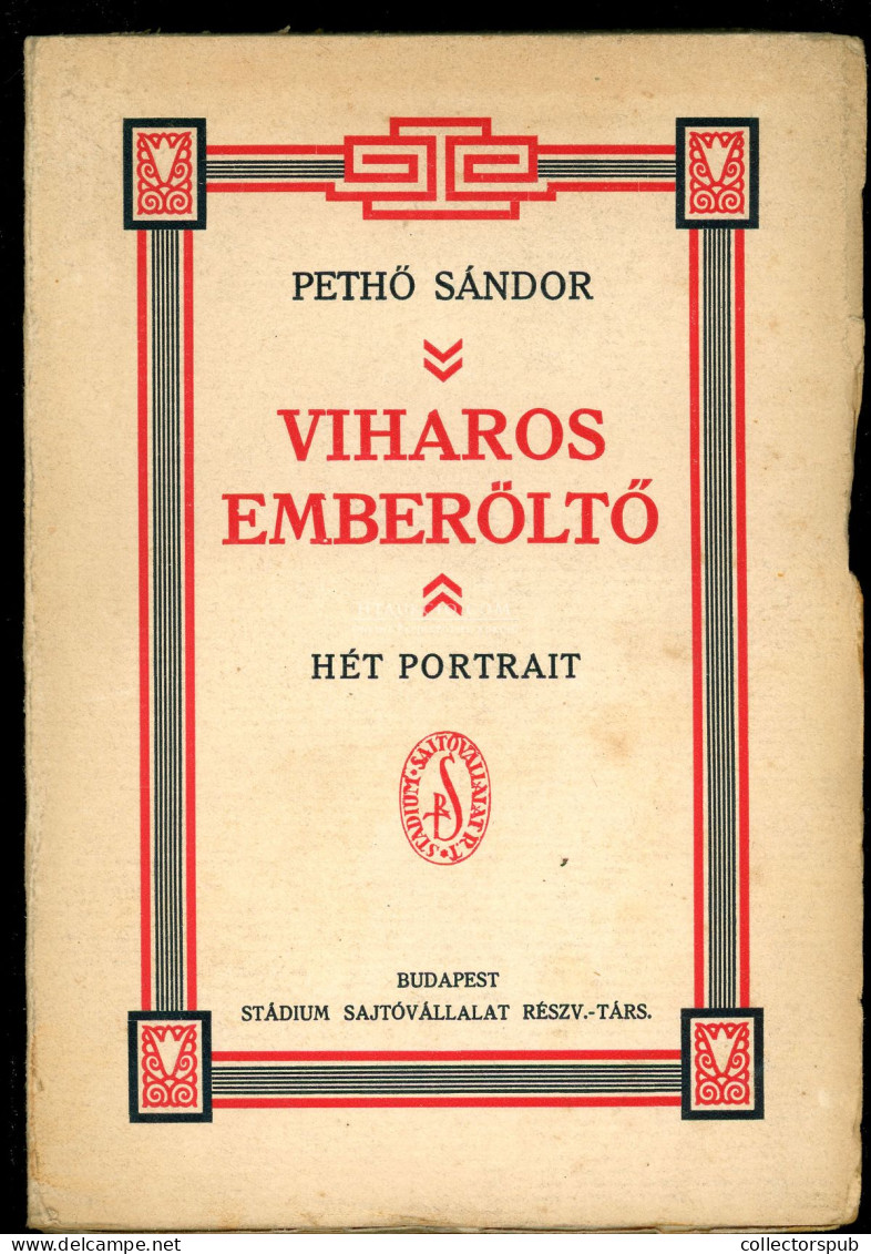 Pethő Sándor: Viharos Emberöltő (Hét Portrait) Bp. 1930. 243p - Livres Anciens