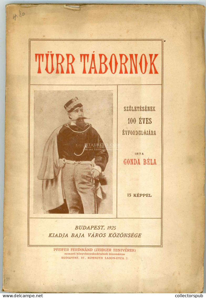 Gonda Béla: Türr Tábornok. Születésének Száz éves évfordulójára Irta:e Bp., 1925. 1t.+124p. Kiadói Papír Kötésben - Alte Bücher