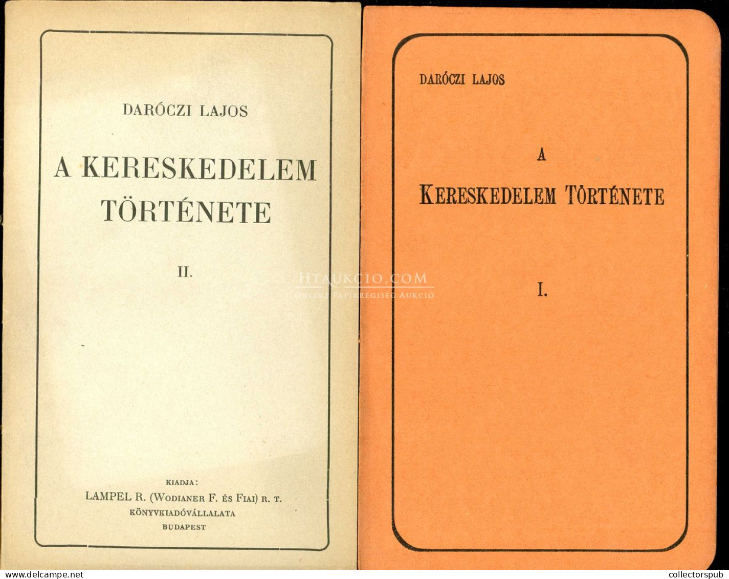 Daróczi Lajos: A Kereskedelem Története I-II. Különös Tekintettel Magyarországra. 1909. 77p, 78p - Libros Antiguos Y De Colección