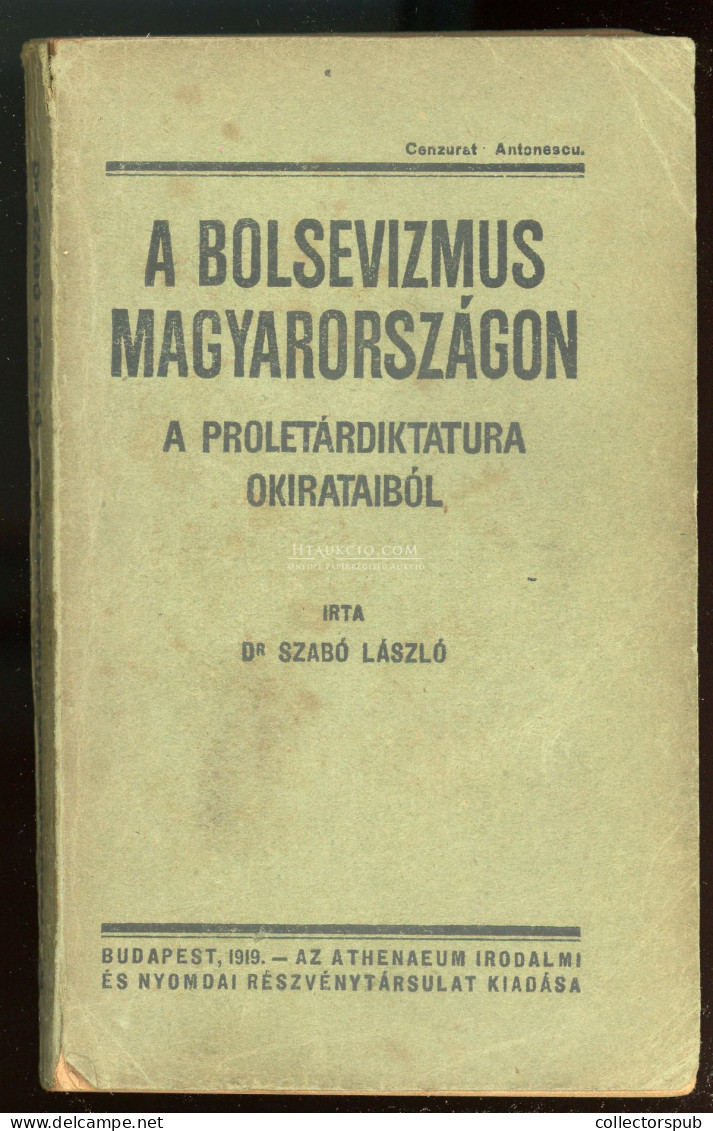 Szabó László, Dr.: A Bolsevizmus Magyarországon (Tiltólistás Kötet)Bp. 1919, 240p - Libros Antiguos Y De Colección