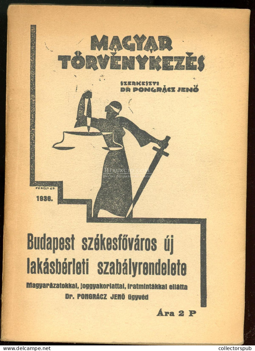 Budapest Székesfőváros Uj Lakásbérleti Szabályrendelete. / Magyar Törvénykezés Bp.1938. 160p - Alte Bücher