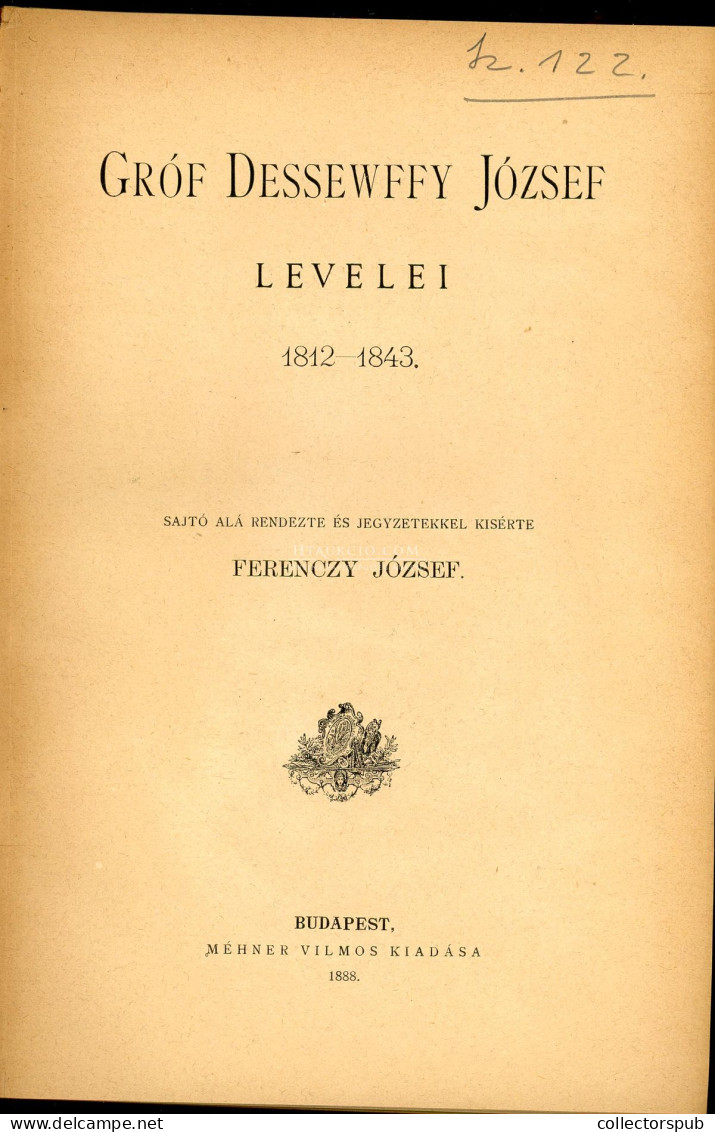 Gróf DESSEWFFY József Levelei Bp.1888. 323p, Félvászon Kötésben - Livres Anciens