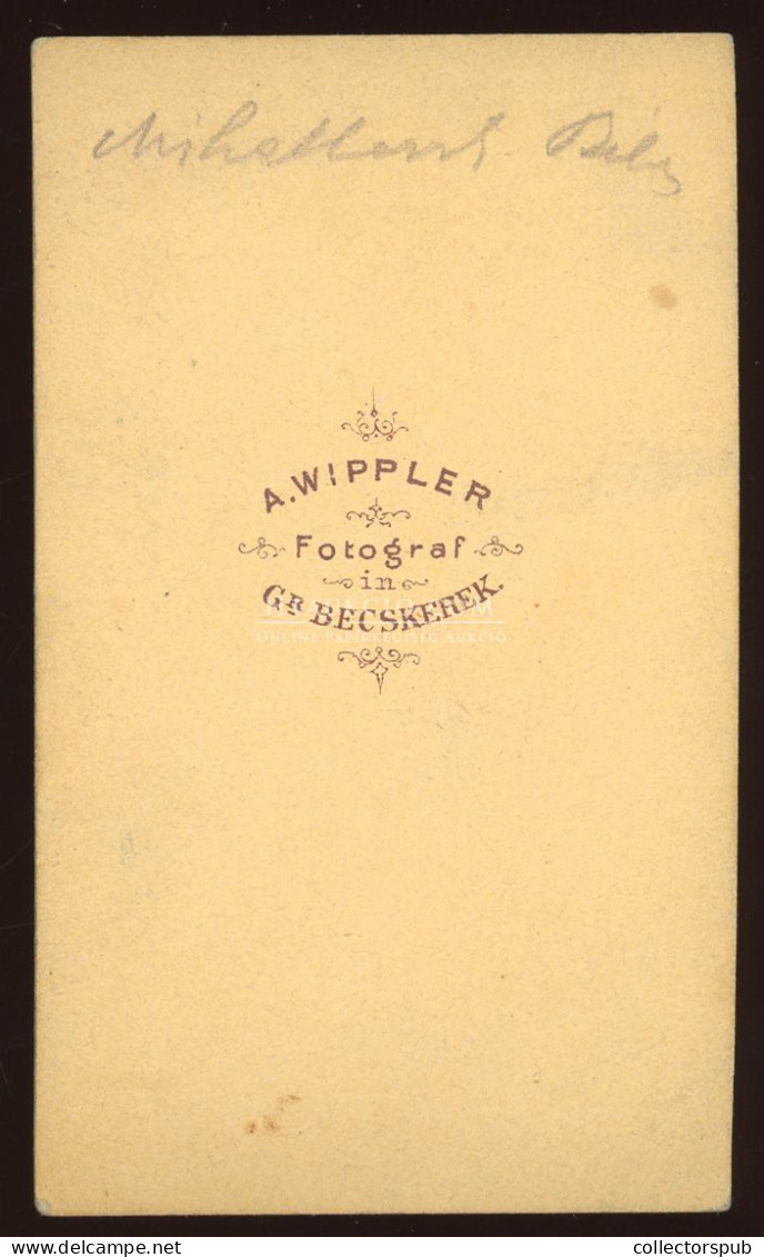 NAGYBECSKEREK 1865-70. Wippler : Férfi, Visit Fotó - Anciennes (Av. 1900)