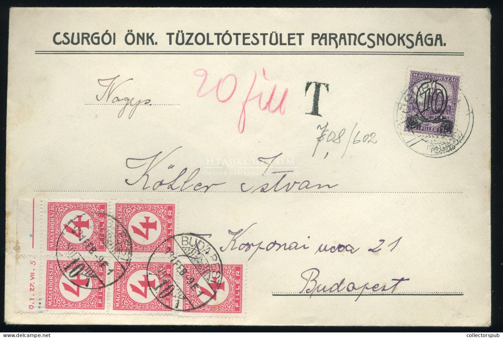 CSURGÓ 1931. Tüzoltó Testület , Levél Budapestre Küldve, Dekoratív Portózással Budapestre - Lettres & Documents