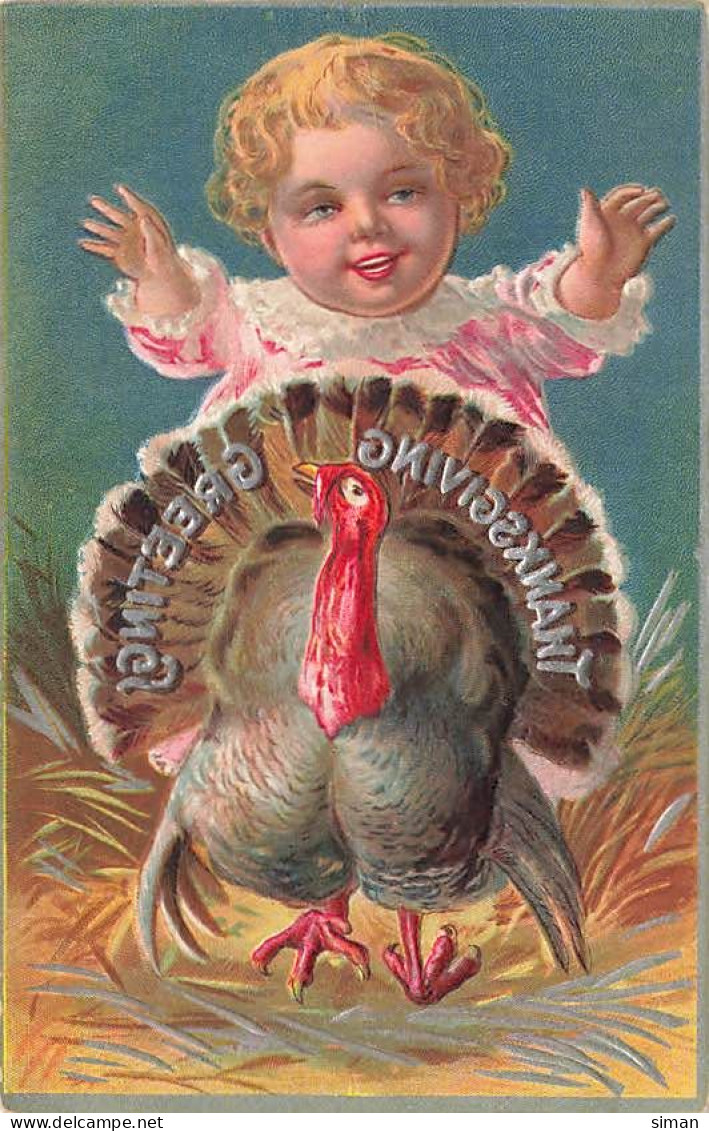 N°24274 - Carte Gaufrée - Thanksgiving Greetings - Bébé Avec Une Dinde - Giorno Del Ringraziamento