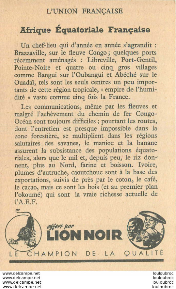 AFRIQUE EQUATORIALE FRANCAISE UNION  FRANCAISE PUBLICITE PRODUITS DU LION NOIR - Ohne Zuordnung