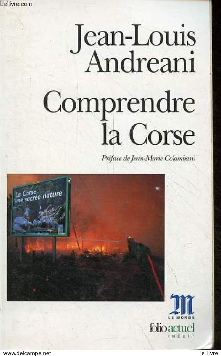 Comprendre La Corse - Collection Folio Actuel N°70. - Andreani Jean-Louis - 1999 - Corse