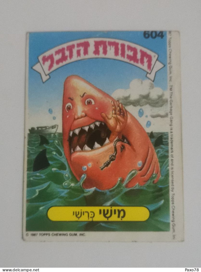 Garbage Gang, Version Israël. 604, Topps Chewing-gum - Other & Unclassified