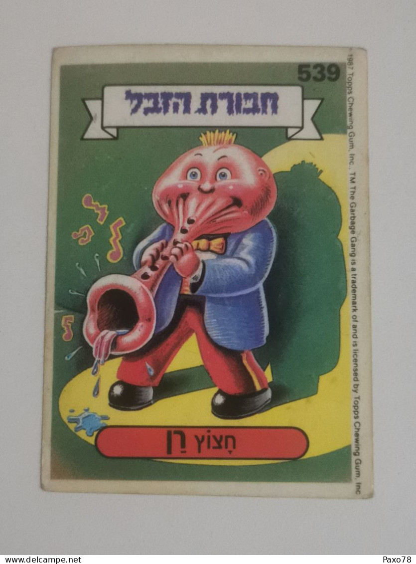 Garbage Gang, Version Israël. 539, Topps Chewing-gum - Sonstige & Ohne Zuordnung