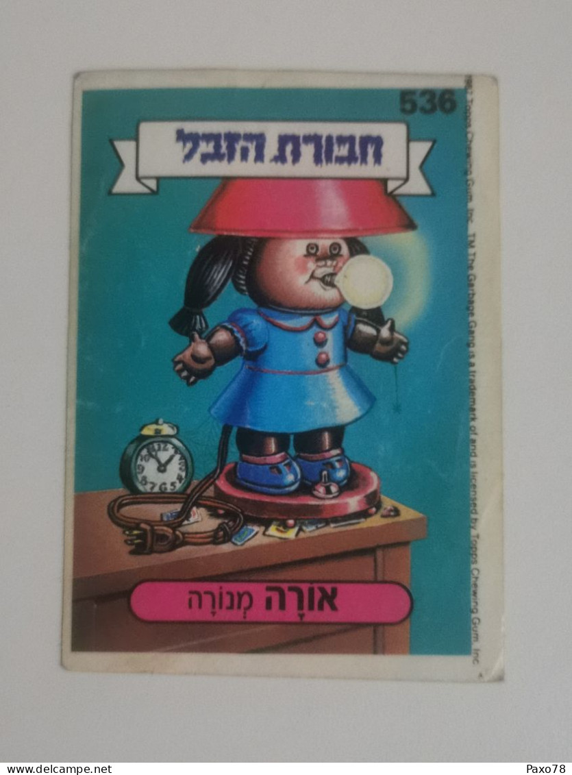 Garbage Gang, Version Israël. 536, Topps Chewing-gum - Other & Unclassified