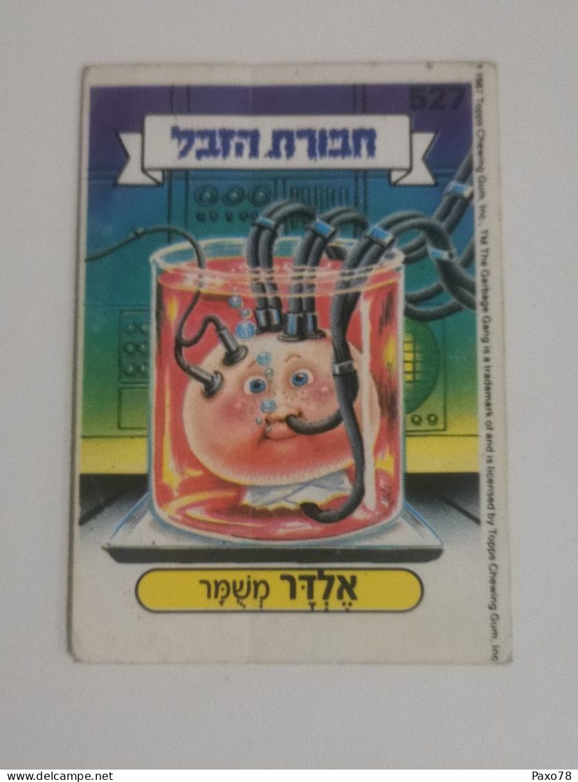 Garbage Gang, Version Israël. 527, Topps Chewing-gum - Sonstige & Ohne Zuordnung