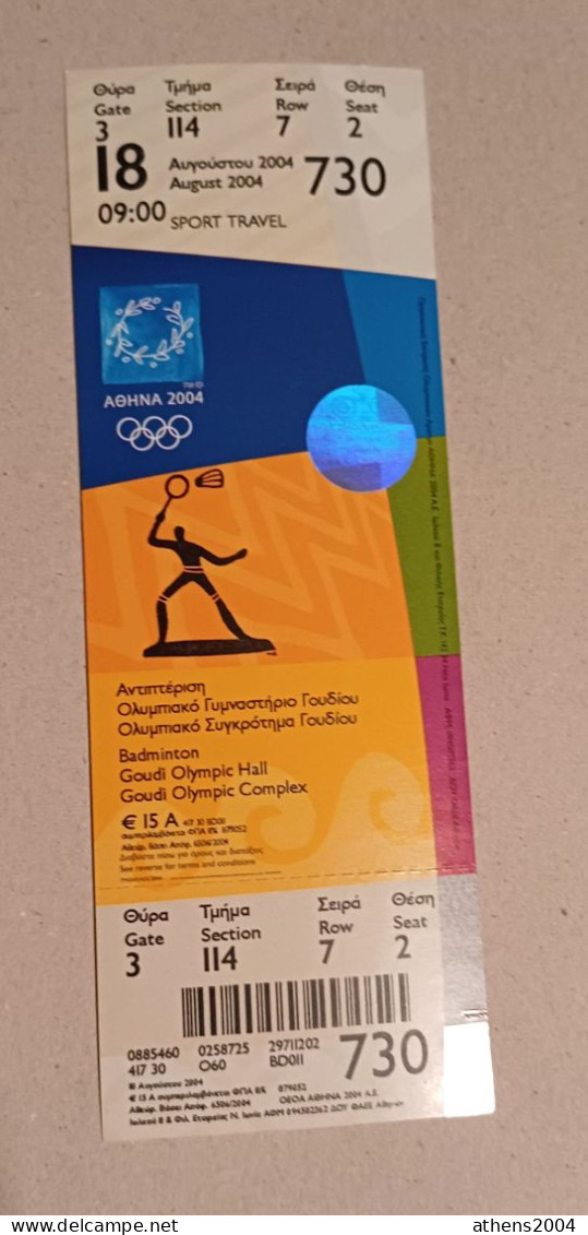 Athens 2004 Olympic Games -  Badminton Unused Ticket, Code: 730 - Uniformes Recordatorios & Misc