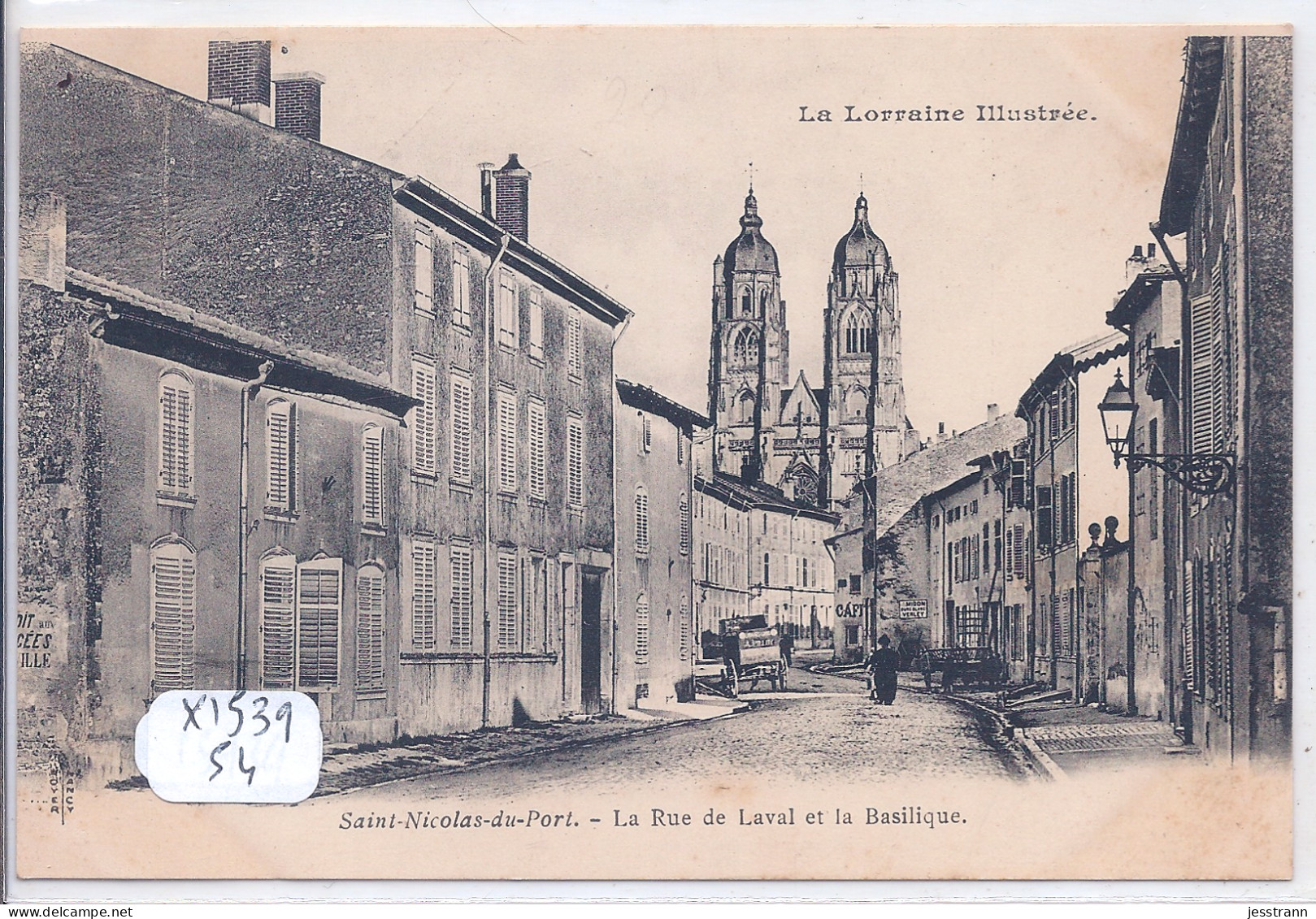 SAINT-NICOLAS-DE-PORT- LA RUE DE LAVAL ET LA BASILIQUE - Saint Nicolas De Port